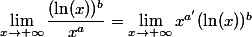 \lim\limits_{x \rightarrow +\infty} \dfrac{(\ln(x))^b}{x^a} = \lim\limits_{x \rightarrow +\infty} x^{a'} (\ln(x))^b